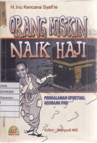 Orang Miskin Naik Haji Pengalaman Spiritual Seorang PNS