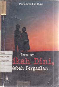 Jeratan Nikah Dini, Wabah Pergaulan