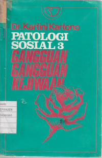 Patologi Sosial 3: Gangguan-Gangguan Kejiwaan