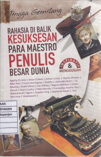 Rahasia di Balik Kesuksesan Para Maestro Penulis Besar Dunia