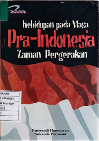 Kehidupan pada Masa Pra-Indonesia Zaman Pergerakan