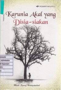 Karunia Akal yang Disia-Siakan