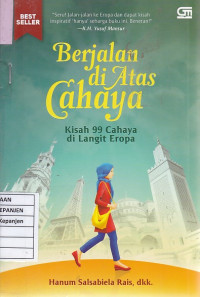 Berjalan di Atas Cahaya: Kisah 99 Cahaya di Langit Eropa