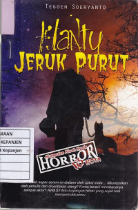 Hantu Jeruk Purut: Kumpulan Kisah Nyata Horror 13 Kota