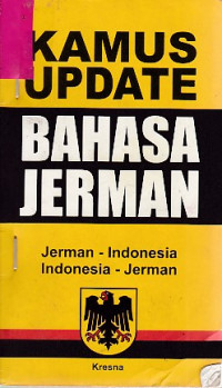 Kamus Update Bahasa Jerman: Jerman-Indonesia, Indonesia-Jerman