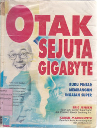 Otak Sejuta Gigabyte: Buku Pintar Membangun Ingatan Super