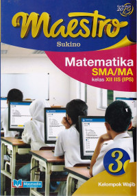 Matematika 3 SMA/MA Kelas XII IIS (IPS) Kelompok Wajib Kurikulum 2013