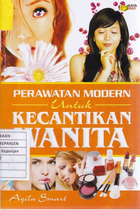 Perawatan Modern untuk Kecantikan Wanita