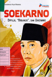 Soekarno: Dipuja, 