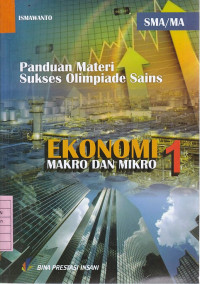 Panduan Materi Sukses Olimpiade Sains Ekonomi Makro dan Mikro 1