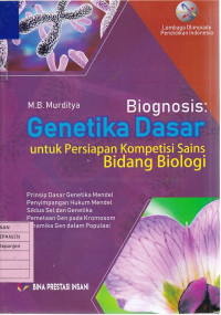 Biognosis: Genetika Dasar untuk Persiapan Kompetensi Sains Bidang Biologi