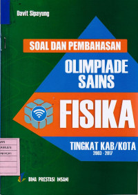 Soal dan Pembahasan Olimpiade Sains Fisika Tingkat Kab/Kota 2003-2017