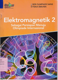 Elektromagnetik 2 sebagai Persiapan Menuju Olimpiade Internasional