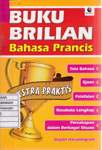 Buku Aprilian Bahasa Prancis Tata Bahasa, Ejaan, Pelafalan, Kosakata Lengkap, Percakapan dalam Berbagai Situasi