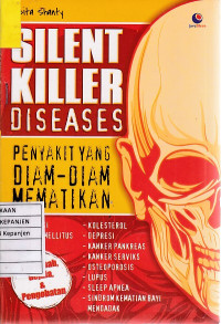 Silent Killer Diseases: Penyakit yang Diam-Diam Mematikan