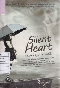 Silent Heart: Kesunyian Hati...