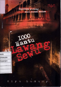 1000 Hantu di Lawang Sewu: Sekali Masuk Kamu Tak Akan Bisa Keluar