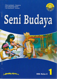 Seni Budaya 1 SMA Kelas X (Kurikulum 2013 Edisi Revisi)