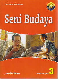 Seni Budaya 3 Kelas XII SMA (Kurikulum 2013 Edisi Revisi)