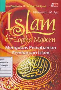 Islam & Logika Modern: Mengupas Pemahaman Pembaruan Islam