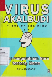 Virus Akalbudi: Virus of the Mine: Ilmu Pengetahuan Baru tentang Meme