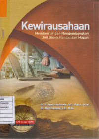 Kewirausahaan: Membangun dan Mengembangkan Unit Bisnis Handal dan Mapan