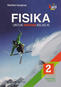 Fisika 2 untuk SMA/MA Kelas XI Kelompok Peminatan Matematika dan Ilmu-Ilmu Alam Kurikulum 2013 Revisi