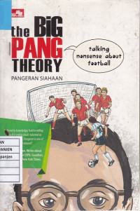 The Big Pang Theory: Talking Nonsense About Football