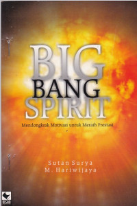 Big Bang Spirit: Mendongkrak Motivasi untuk Meraih Prestasi