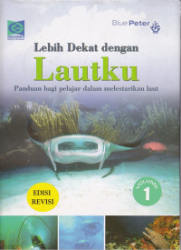 Lebih Dekat dengan Lautku Kesatuan Samudra Volume 1