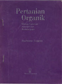 Pertanian Organik Menuju Pertanian Alternatif dan Berkelanjutan