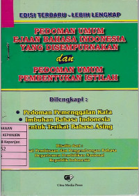 Pedoman Umum Ejaan Bahasa Indonesia Yang Disempurnakan dan Pedoman Umum Pembentukan Istilah