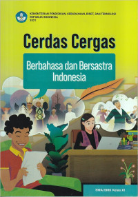 Cerdas Cergas Berbahasa dan Bersastra Indonesia SMA/SMK Kelas XI