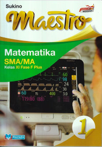 Maestro Matematika 1 SMA/MA Kelas XI Fase F Plus Kurikulum Merdeka