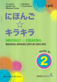 Nihongo Kirakira 2 : Bahasa Jepang untuk SMA/MA Kelas XI