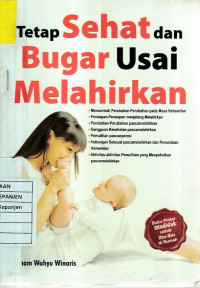 Tetap Sehat dan Bugar Usai Melahirkan