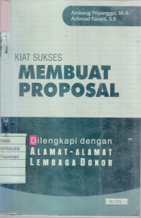 Kiat Sukses Membuat Proposal Dilengkapai dengan Alamat-Alamat Lembaga Donor