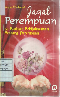 Jagat Perempuan: 171 Kutipan Kebijaksanaan Seorang Perempuan