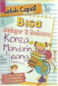 Lebih Cepat Bisa Belajar 3 Bahasa; Korea-Mandarin-Jepang