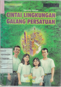 Cintai Lingkungan Galang Persatuan