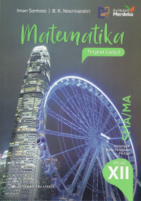 Matematika Tingkat Lanjut SMA/MA Kelas XII Kelompok Mata Pelajaran Pilihan Kurikulum Merdeka