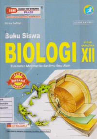 Biologi untuk SMA/MA XII Peminatan Matematika dan Ilmu-Ilmu Alam (Buku Siswa Edisi Revisi)