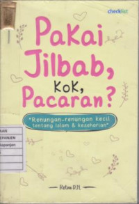 Pakai Jilbab, Kok Pacaran?: 